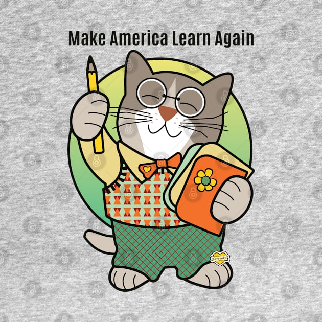 Make America Learn Again by Sue Cervenka